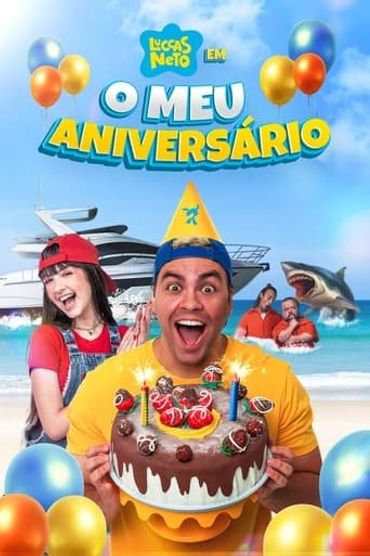 Luccas Neto em: O meu Aniversário